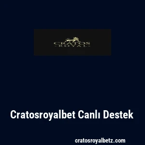 Cratosroyalbet Canlı Destek