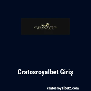 Cratosroyalbet Giriş