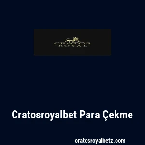 Cratosroyalbet Para Çekme