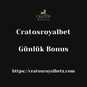 Cratosroyalbet Günlük Bonus