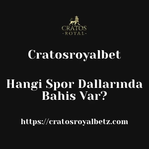 Cratosroyalbet Hangi Spor Dallarında Bahis Var?