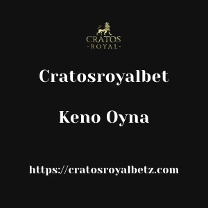 Cratosroyalbet Keno Oyna