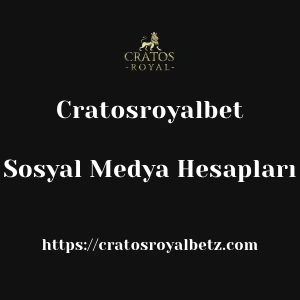 Cratosroyalbet Sosyal Medya Hesapları